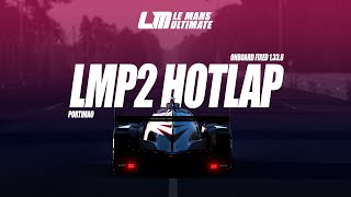 Le Mans Ultimate HOTLAP – Oreca 07 LMP2  Prototype Fixed series  Portimao  1338 [upl. by Wald]