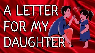 A Letter For My Daughter  My Dearest Daughter [upl. by Lai]