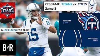 PREGAME Titans vs Colts  GAME 5 Levis Rudolph…and is Joe Flacco FOR REAL [upl. by Airdnaxila488]