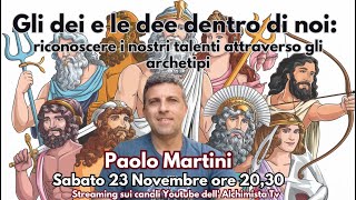 Gli Dei e le Dee dentro di Noi  Paolo Martini [upl. by Sitarski828]