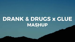 Drank amp drugs x Glue TikTok Gina mashup [upl. by Starlin]