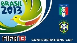 Italy vs Brazil  Confed Cup 2013  22062013  Fifa 13 Prognose [upl. by Cusack]