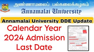 Annamalai University CDOE CY 2024 Admission Last Date 👍 [upl. by Eissak]