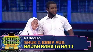 BBB 2019 Minggu 6 Shuk amp Ebby Yus  Wajah Rahsia Hati [upl. by Artaed767]