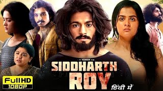 SIDDHARTH ROY FULL MOVIE HINDI 2024 25  Full love story movie in Hindi Full HD MP4 [upl. by Nwahsad]