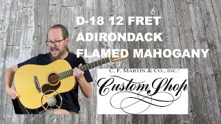 Martin Custom Shop D18 12 Fret Style Adirondack Flamed Mahogany Guitar Demo at GuitarHotline [upl. by Airotkiv]