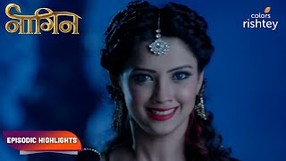 Naagin S1  नागिन S1  Episodic Highlights  Ep 40  42 [upl. by Cohen]