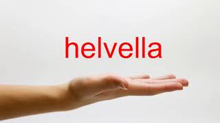 How to Pronounce helvella  American English [upl. by Jezabelle]