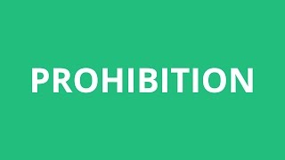 How To Pronounce Prohibition  Pronunciation Academy [upl. by Cerell789]