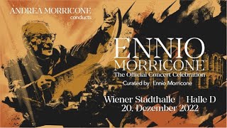 Ennio Morricone VIENNA 2022  The Official Concert Celebration [upl. by Kiri]