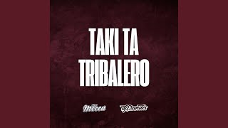 TAKI TA TRIBALERO feat DJ Erandes [upl. by Kuth]