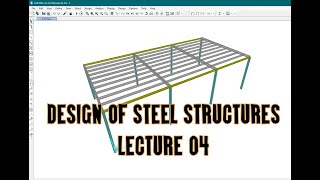 Lecture 04  Unbraced Length Ratio  Design of Steel Structures  SAP2000 [upl. by Rochkind]