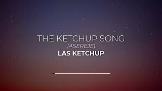 Las Ketchup  The Ketchup Song Asereje Lyrics [upl. by Hallett]