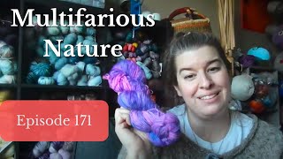 Multifarious Nature Knitting Podcast Episode 171 New Holiday Colors [upl. by Eisiam]