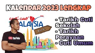 Kalendar 2023 tarikh cuti sekolah perayaan tahun 2023 [upl. by Kore128]