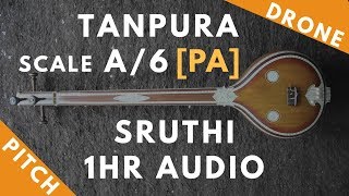 Tanpura Sruthi  Drone  A Scale or 6 Kattai  Pa Panchamam Pancham  220Hz [upl. by Kilby153]