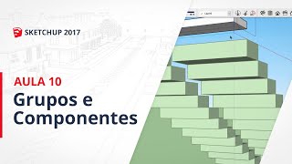 Curso SketchUp 2017  Aula 10 Grupos e Componentes [upl. by Nageam]