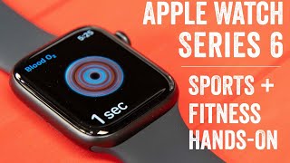 Apple Watch Series 6 Sports amp Fitness Handson Tests [upl. by Treblig]