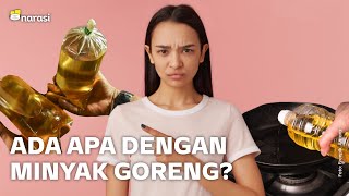 Ada Apa dengan Harga Minyak Goreng Kok Harganya Naik  Narasi Newsroom [upl. by Croteau]