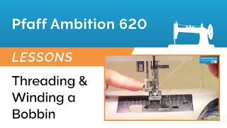 Pfaff Ambition 620 Lesson  Threading amp Winding a Bobbin [upl. by Aretak]