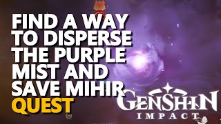 Find a way to disperse the purple mist and save Mihir Genshin Impact [upl. by Cybil]