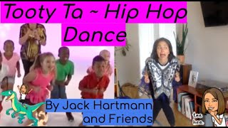 Tooty Ta Hip Hop Dance by Jack Hartmann amp Friends [upl. by Irma]