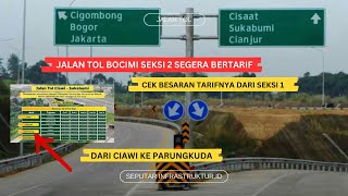 SETELAH LONGSOR SEGINI TARIF TOL BOCIMI DARI SEKSI 1 SEKSI 2 SEGERA BERTARIF [upl. by Temirf]