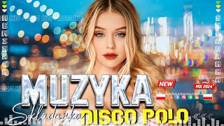 DISCO POLO W REMIXACH 2024 🌟🌟 SKŁADANKA DISCO POLO 2024 💣💣 DISCO POLO W VIXIARSKICH REMIXACH [upl. by Latsirc52]