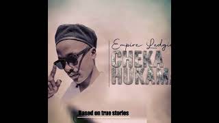 Empire Ledgie  Cheka Hukama Official Audiomp3 [upl. by Nnylasor775]