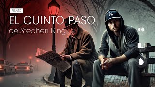 EL QUINTO PASO  Stephen King  Audiolibro narrado [upl. by Hamford437]