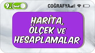 Harita Ölçek ve Hesaplamalar  Tek Videoda Anlatım  9Sınıf Coğrafya 2023 [upl. by Aruabea239]