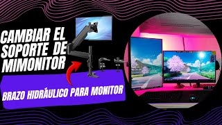 Cambiando el soporte de mi monitor por un brazo hidráulico para monitor [upl. by Fayre134]