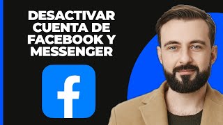 ¡Cómo desactivar la cuenta de Facebook y Messenger [upl. by Doti332]