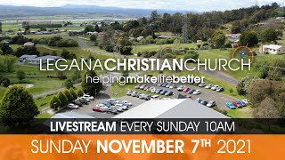 Legana Christian Churchs Livestream of our Sunday morning service 7th November 2021 [upl. by Eifos]