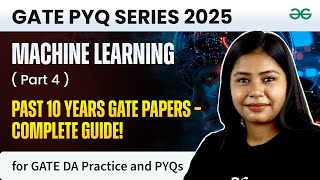 GATE 2025 DA  Machine Learning PYQs PART 4  GfG GATE Preparation [upl. by Laon]