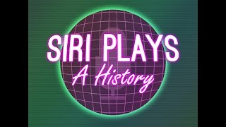 SIRI PLAYS A HISTORY [upl. by Elleivap]