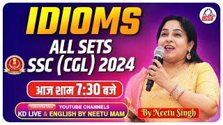 IDIOMS  ALL SETS SSC CGL 2024  आज शाम 730 बजे  BY NEETU MAM NeetuSinghEnglish [upl. by Barsky]