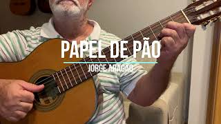 ToqueAgora  Papel de pão  Jorge Aragão [upl. by Nipahc920]