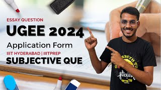 UGEE 2024 Form Filling  Subjective Question  iiithyderabad ugee iiith iiitprep iiit jee [upl. by Signe]