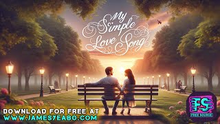 My Simple Love Song  Copyright Free Music [upl. by Eed]