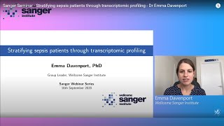 Sanger Seminar  Stratifying sepsis patients through transcriptomic profiling  Dr Emma Davenport [upl. by Nanette]