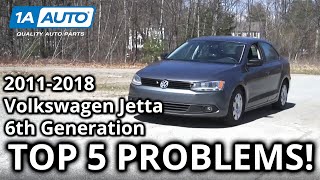 Top 5 Problems Volkswagen Jetta Sedan 20112018 6th Generation [upl. by Diraj216]