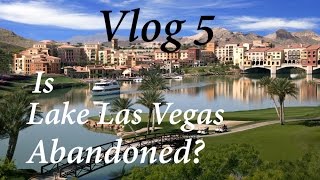 Las Vegas Vlog 5 Lake Las Vegas Abandoned [upl. by Nylecaj]