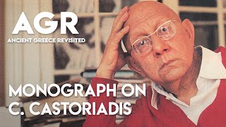 Theofanis Tasis on Cornelius Castoriadis Greece and its Radical Imaginary  AGR [upl. by Deehan]