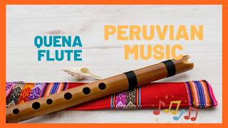 Peruvian Music Bamboo Quena Traditional Flute [upl. by Renata]