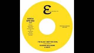 EPS032 EUGENE WILLIAMS amp THE WBS A IM GLAD I MET YOU GIRL Previously Unissued EPSILON RECORD CO [upl. by Cottle]