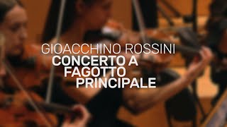 Concerto A Fagotto Principale  Gioacchino Rossini Orchestra quotC Monteverdiquot [upl. by Iand344]