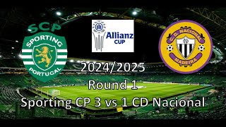 Vlog Sporting CP 3 vs 1 CD Nacional Allianz Cup 2425 [upl. by Nrevel]