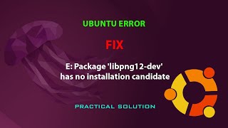 UBUNTU FIX E Package libpng12dev has no installation candidate [upl. by Leftwich297]