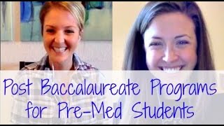 Post Baccalaureate Programs For PreMedical Students [upl. by Criswell]